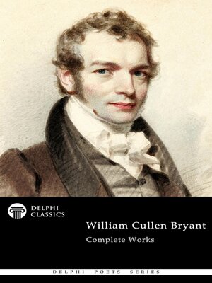 cover image of Delphi Complete Works of William Cullen Bryant
